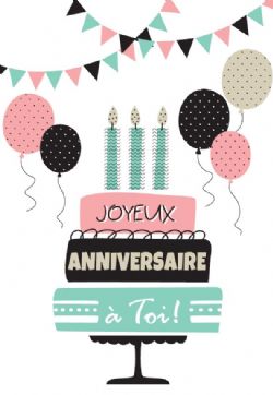 ANNIVERSAIRE - CARTE DE JOYEUX ANNIVERSAIRE À TOI - DE MILLBROOK